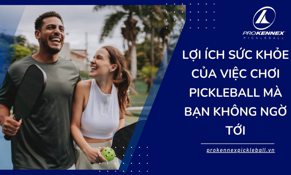 ảnh đại diện Lợi ích sức khỏe của việc chơi Pickleball