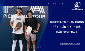 Những Mẹo Quan Trọng Để Chuẩn Bị Cho Giải Đấu Pickleball